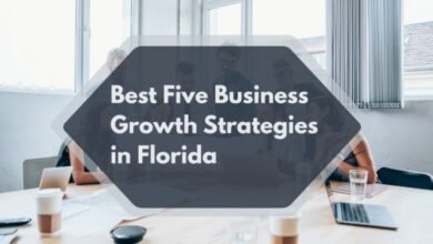 Best Five Business Growth Strategies in Florida